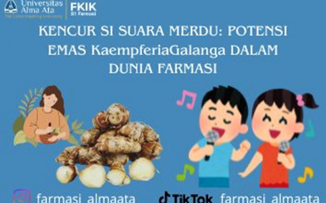 KENCUR SI SUARA MERDU: POTENSI EMAS Kaempferia Galanga DALAM DUNIA FARMASI